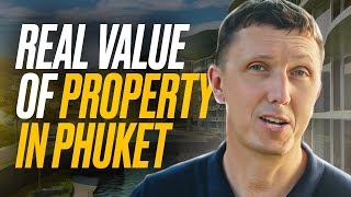 Real Value of Phukets Property [upl. by Anyk]