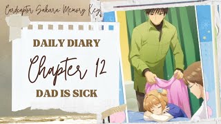 Daily Diary Chapter12 Part2 Dad is Sick cardcaptorsakura cardcaptor sakura game story [upl. by Kcerred]