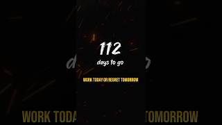 112 days to go ⌛Boards examination 2025 countdown 🎯Work Today or Regret Tomorrow motivation viral [upl. by Analrahc]