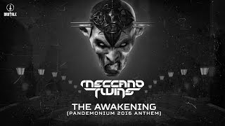 Meccano Twins  The Awakening Pandemonium 2016 anthem Brutale 030 [upl. by Damita331]