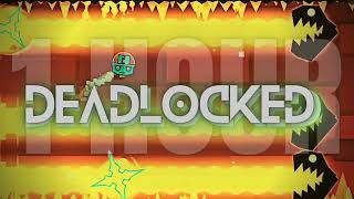 Deadlocked  1 hour version [upl. by Lareena46]