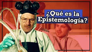 ¿Qué es la EPISTEMOLOGÍA  Filosofía de la Ciencia [upl. by Ligriv]