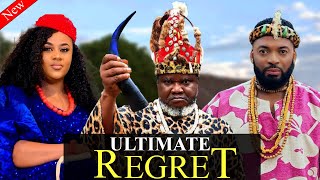 ULTIMATE REGRET New Movie 1amp2 Ugezu J Ugezu Uju Okoli Prince Ugo Watch Latest 2024 Nigeria Movie [upl. by Nerra]