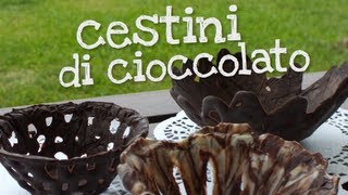 CESTINI DI CIOCCOLATO FATTI IN CASA DA BENEDETTA [upl. by Chaim]