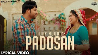 AJAY HOODA Lyrical Video Padosan  Miss Princy   Raj M  Ruchika J  Haryanvi Songs 2024 [upl. by Laehcar]