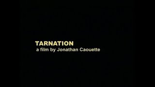 Tarnation 2003 Trailer [upl. by Dranyar]