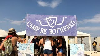 Burning Man 2018  Camp be Bothered [upl. by Milburn308]