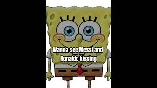 WANNA SEE MESSI AND RONALDO [upl. by Radcliffe]