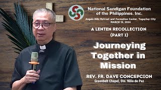 JOURNEYING TOGETHER IN MISSION  Part 1 A Lenten Recollection 2024 with Fr Dave Concepcion [upl. by Hannover]