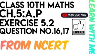 Class 10th Maths  Chapter 5  Arithmetic Progressions  Exercise 52 Q 1617  NCERT [upl. by Enwad416]