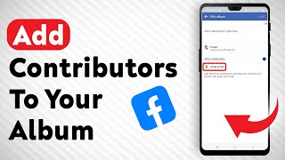 How To Add Contributors To Your Album On Facebook  Full Guide [upl. by Santiago]