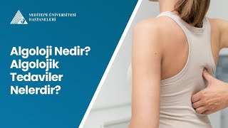 Algoloji Nedir Algolojik Tedaviler Nelerdir  Prof Dr İlhan Öztekin [upl. by Faux879]