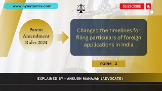 Form 3  New Timelines to file details of Foreign Applications In India  NyayTantra [upl. by Hareemas901]