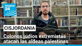 Batalla por Cisjordania colonos israelíes han intensificado la violencia contra palestinos [upl. by Russ148]