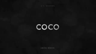 CoCo MAKJ Remix  OT Genasis Audio  DJ MAKJ [upl. by Orecic]