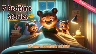 7 Goodnight Stories Collections 🔯 THE IDEAL Soothing Animal Bedtime Stories for Babies and Toddlers [upl. by Dannon]