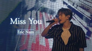 Eric Nam  2019 Fan Concert  Miss You Live [upl. by Auqenahc]