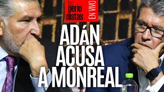 EnVivo ¬ LosPeriodistas ¬ Adán acusa corrupción en el Senado ¬ …Y Monreal responde denuncie [upl. by Aufa]