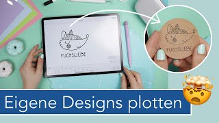 Eigene Designs amp Grafiken plotten  Plotterdateien selber erstellen inkl Stift amp Schrift [upl. by Alusru52]