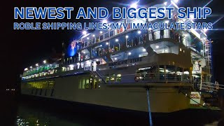 Mv Immaculate Stars  NEWEST AND BIGGEST VESSEL of Roble Shipping Lines [upl. by Akerdna]