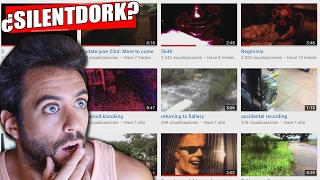 ¿EL CANAL DE UN YOUTUBER MUERTO  El misterio de silentdork [upl. by Haiasi]