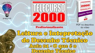 Telecurso 2000  Leitura e Interpretação de Desenho Técnico  01 O que é o desenho técnico [upl. by Notpmah]