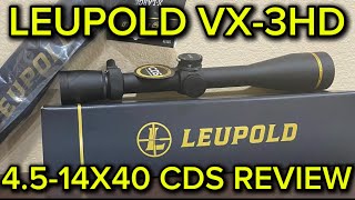 Leupold VX3HD CDS 4514x40  Unboxing amp First Impressions  Does it beat my Vortex Optics [upl. by Aleakam859]