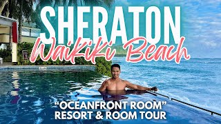 Sheraton Waikiki Beach Resort  quotOceanfront Roomquot and Hotel Tour [upl. by Dasteel113]