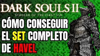 Dark Souls 2 SOTFS  Guía  Cómo conseguir el set de Havel y el diente de dragón [upl. by Anav990]