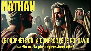 NATHAN  LE PROPHÈTE qui a Défié les ROIS et Révélé les Secrets Divins [upl. by Hgielram]