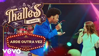 Thalles Roberto  Arde Outra Vez Ao Vivo ft Bella Suarez [upl. by Yanehs38]