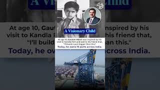 Gautam Adani’s Incredible Story 10YearOld Dream 15 Ports Built [upl. by Hpesojnhoj]