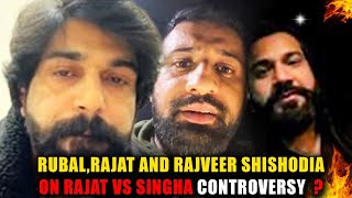 RUBAL DHANKAR RAJAT AND RAJVEER ON SINGHA VS RAJAT CONTROVERSY [upl. by Ahens310]