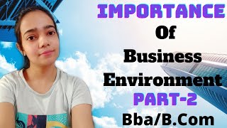 ImportanceBusiness EnvironmentPart2In HindiBbaBCom [upl. by Ynaffet]