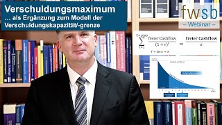 Verschuldungsmaximum   als Ergänzung zum Modell der Verschuldungskapazitätgrenze [upl. by Aracaj947]