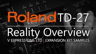 Reality Expansion for the Roland TD27  V Expressions Ltd [upl. by Norrek128]