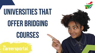 Universities That Offer Bridging Courses  Careers Portal [upl. by Kcerred]