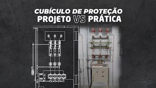 Cubículo de Proteção  Projeto vs Prática [upl. by Soloma]