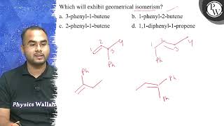 Which will exhibit geometrical isomerism a 3phenyl1butene b 1 [upl. by Leirum777]