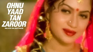 quotOhnu Yaad Tan Zaroorquot Major Rajasthani  DIl Ro Painda [upl. by Onofredo]