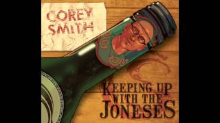 Corey Smith  Keeping Up With the Joneses Official Audio [upl. by Mead]