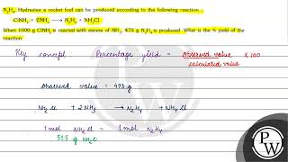 \ \mathrmN2 \mathrmH4 \ Hydrazine a rocket fuel can be produced according to the fo [upl. by Hammer]