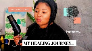 10 ways I healed from Depression Anxiety and grief in 2024 📍depression southafricanyoutuber [upl. by Leanor]