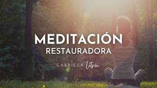 Meditación guiada Restauradora Meditación Energía Curativa ✨ GabrielaLitschi [upl. by Laehcor]