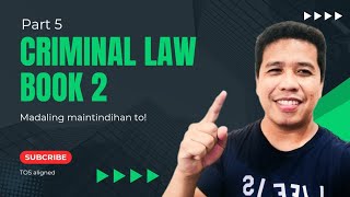 Criminal Law Book 2 Part 5 [upl. by Yrneh283]