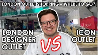 LONDON DESIGNER OUTLET VS ICON OUTLET at THE O2  which one should you visit [upl. by Steck]