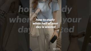 How to study when your half day is wasted 💗👀 [upl. by Saxena]