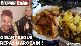 GIGANTESQUE REPAS MAROCAIN chez un abonné  VLOG 372 [upl. by Urbano]