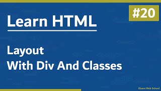 Learn HTML In Arabic 2021  20  Layout With Div And Classes [upl. by Marlen]