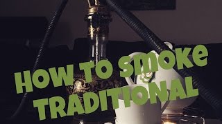 AM BESTEN TRADITIONELL SHISHA RAUCHEN  Beste Sorten dafür [upl. by Elfrida]